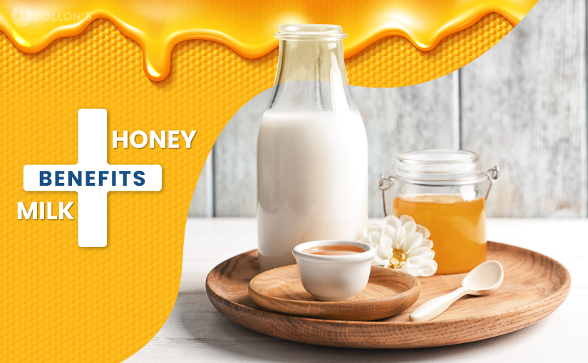 Benefits of Drinking Milk with Honey - Dollons